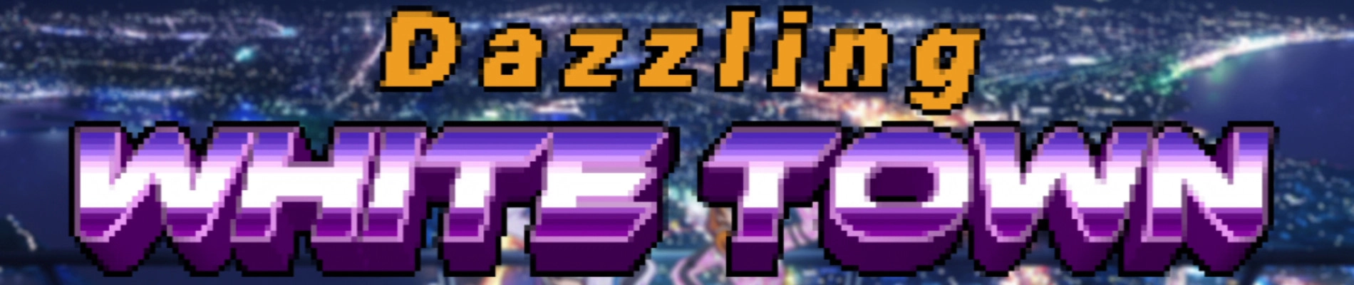 Dazzling White Town banner